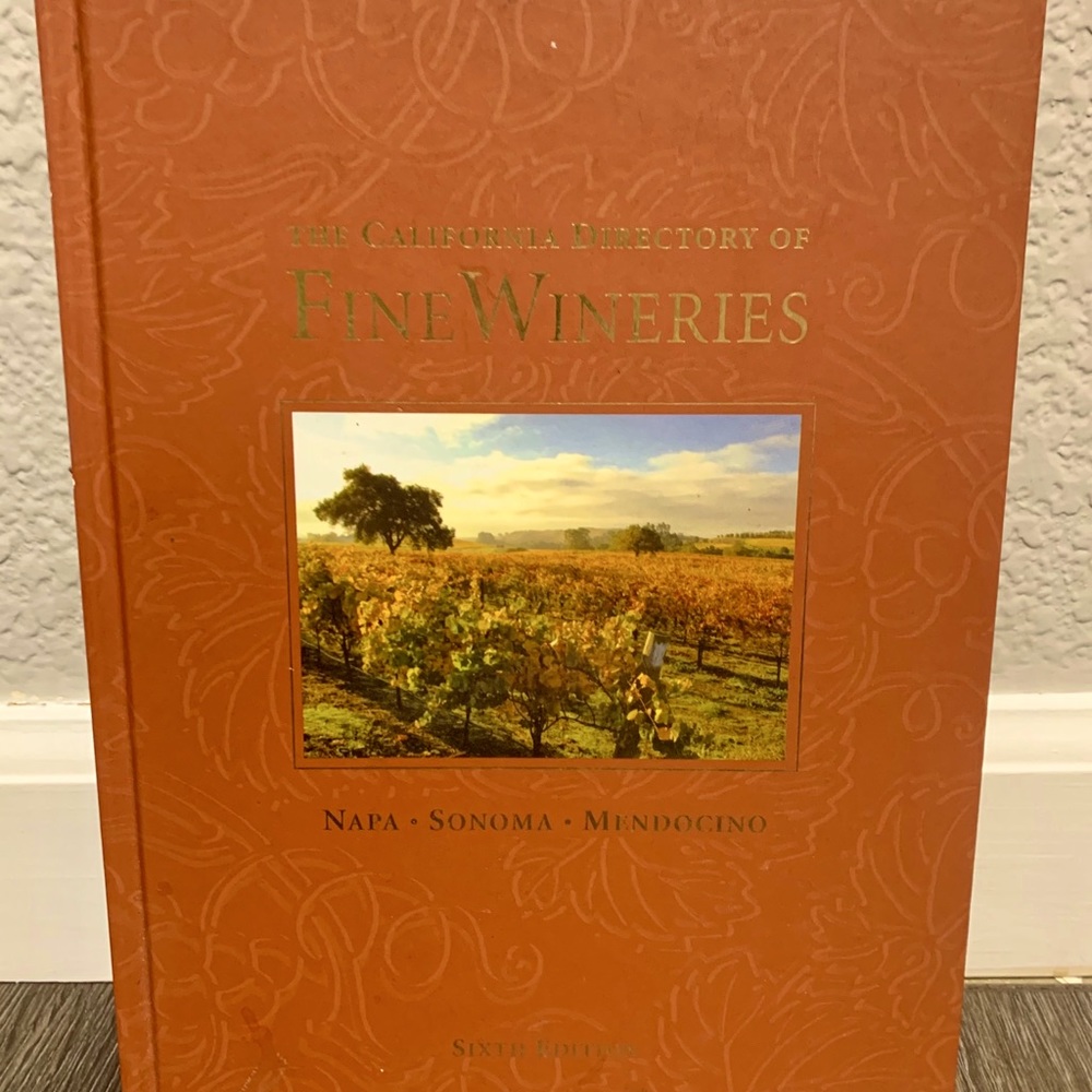 California Directory of Fine Wineries 6th edition